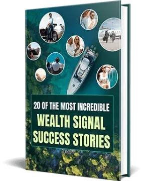 Inspirational success stories included with The Wealth Signal
